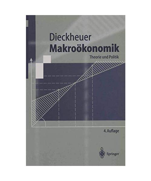 Makroökonomik: Theorie und Politik