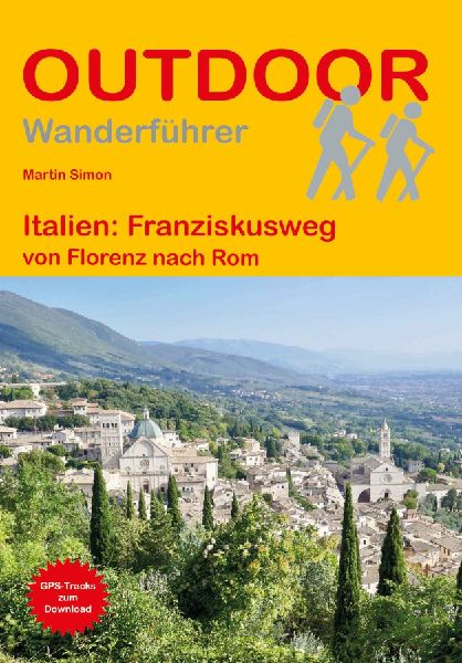 Italien: Franziskusweg von Florenz nach Rom
