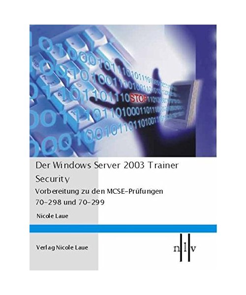 Der Windows Server 2003 Trainer - Security