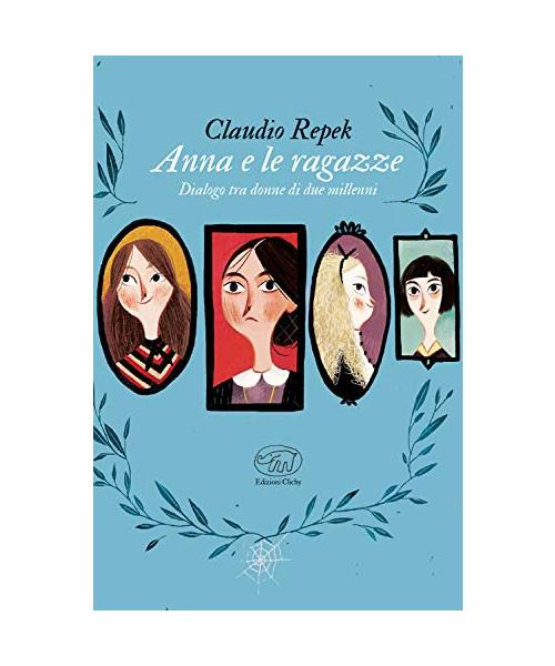 Anna e le ragazze. Dialogo tra donne di due millenni