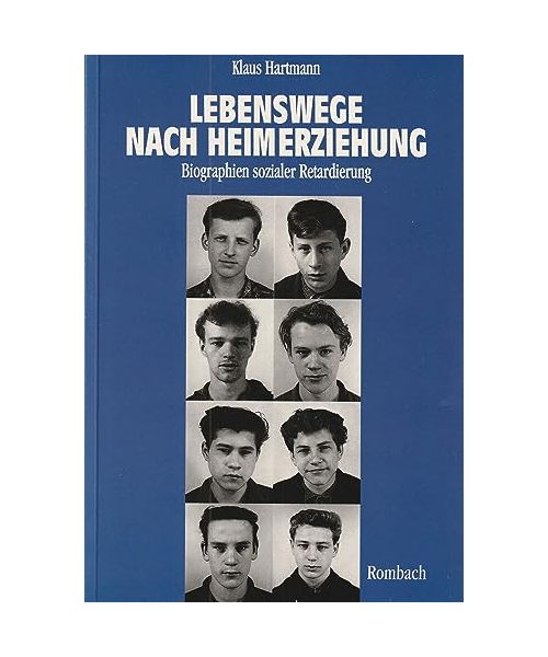 Lebenswege nach Heimerziehung.