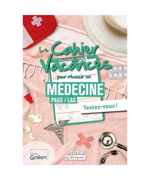 Le cahier de vacances pour réussir en médecine PASS / LAS: Testez-vous !
