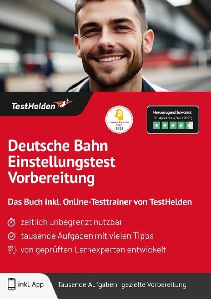 Deutsche Bahn Einstellungstest Vorbereitung: Das Buch inkl. Online-Testtrainer von TestHelden