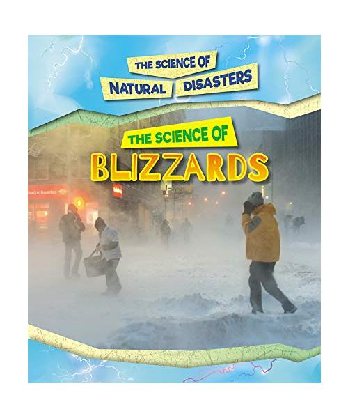 The Science of Blizzards