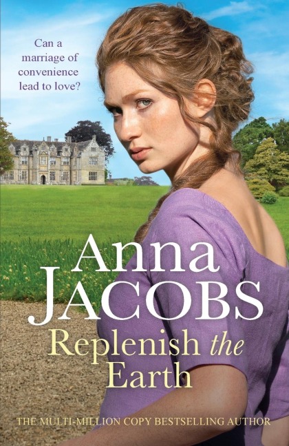 Replenish the Earth: A heartwarming historical romantic saga