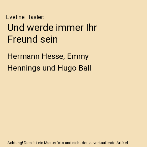 Und werde immer Ihr Freund sein