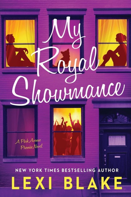My Royal Showmance: A Park Avenue Promise Novel