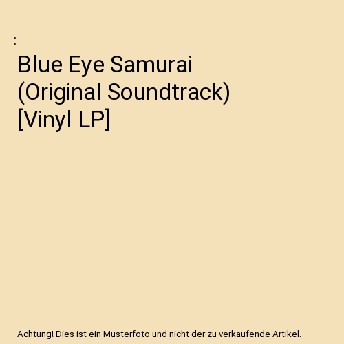 Blue Eye Samurai (Original Soundtrack) [Vinyl LP]