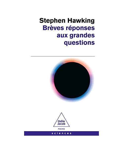 Brèves réponses aux grandes questions