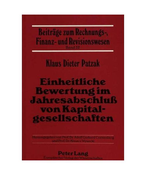 Einheitliche Bewertung im Jahresabschluß von Kapitalgesellschaften