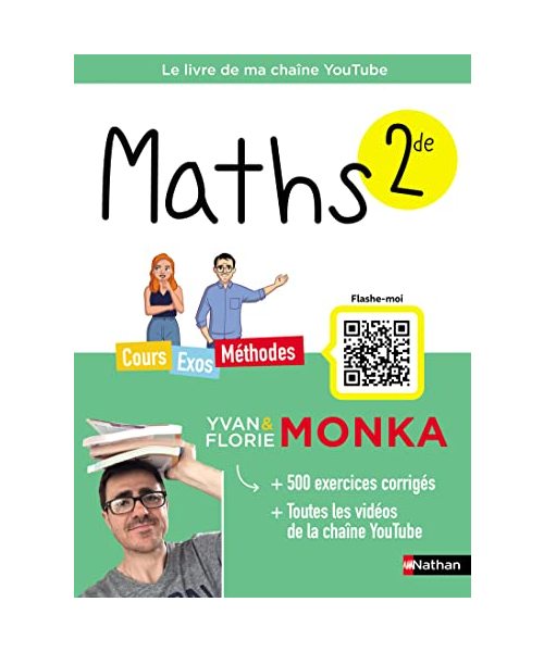 Maths 2de avec Yvan Monka: Cours - Exos - Méthodes