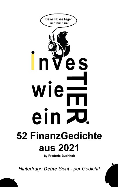 Investier wie ein Tier 52 FinanzGedichte aus 2021 by Frederic Buchheit