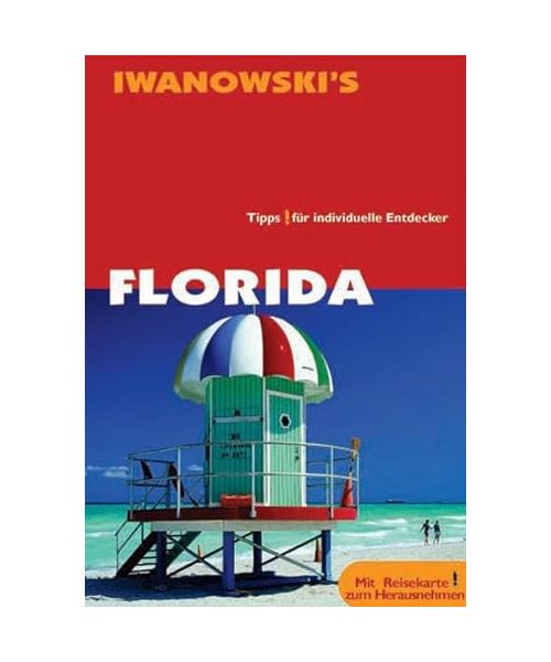 Florida. Reise-Handbuch: Tipps für individuelle Entdecker