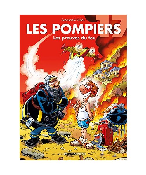 Les Pompiers - tome 17: Les preuves du feu