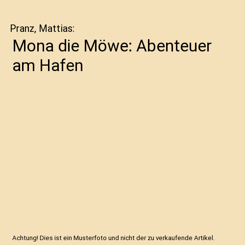 Mona die Möwe: Abenteuer am Hafen