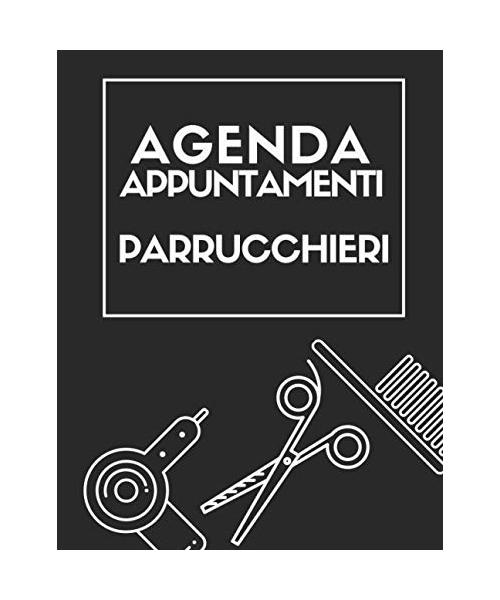 Agenda Appuntamenti Parrucchieri: Comodo quaderno in formato A4 per prendere appuntamenti per parrucchieri, barbieri, estetisti. (Agende e organizer, Band 1)