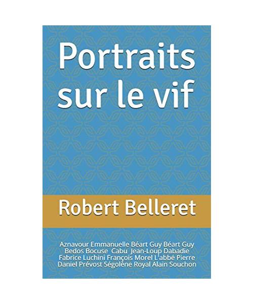 Portraits sur le vif: Aznavour, Emmanuelle Béart, Guy Béart, Bedos, Bocuse, Cabu, Dabadie, Luchini, François Morel, L'abbé Pierre, Daniel Prévost, Ségolène Royal, Souchon