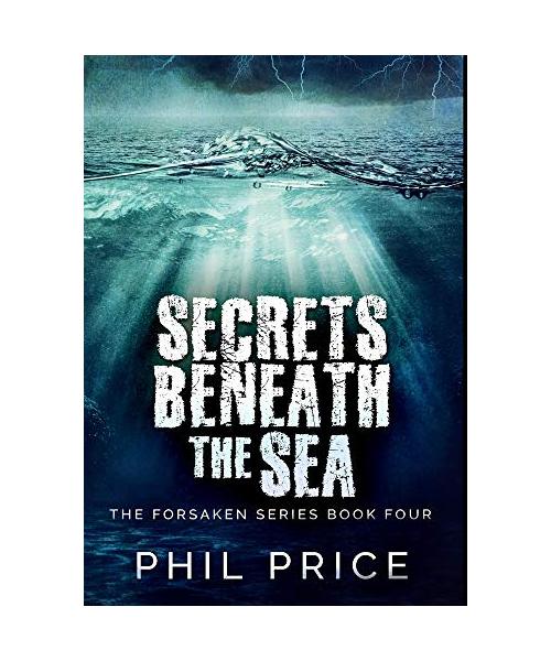 Secrets Beneath The Sea: Premium Hardcover Edition