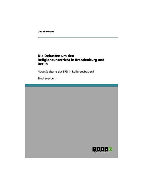 Die Debatten um den Religionsunterricht in Brandenburg und Berlin