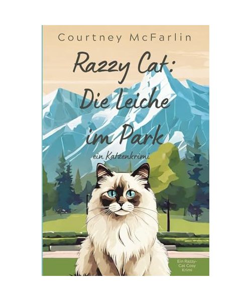 Razzy Cat: Die Leiche im Park ein Katzenkrimi: Ein Razzy-Cat Cosy Krimi