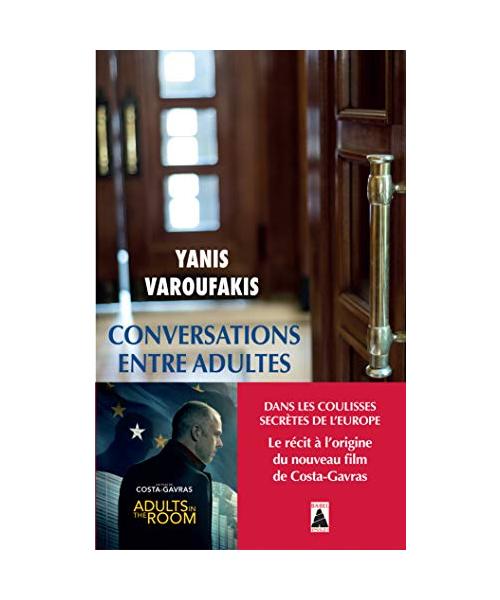 Conversations entre adultes: dans les coulisses secretes de l'Europe