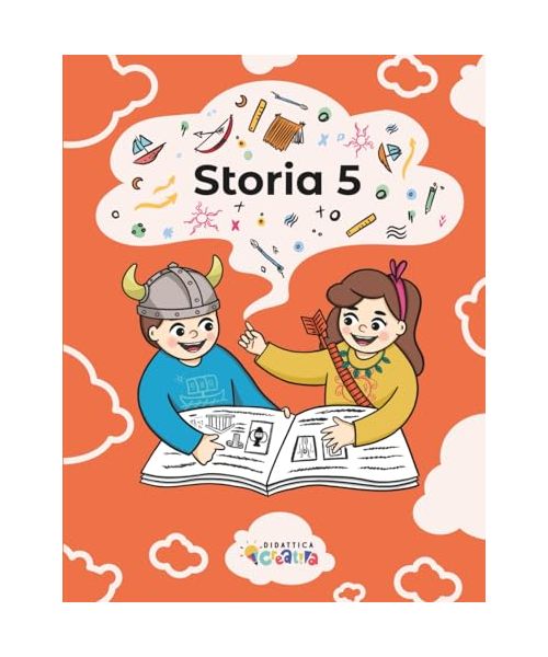 LIBRO DI STORIA 5 (LIBRI DI STORIA DALLA CLASSE 1 ALLA 5 PRIMARIA, Band 5)