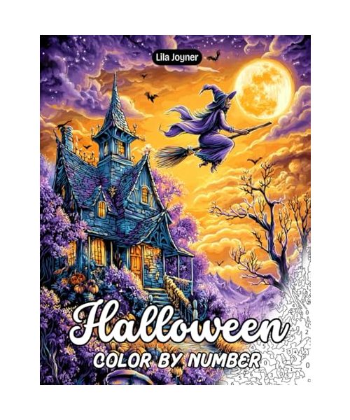 Halloween Color By Number: 25 Spooky and Whimsical Halloween Scenes for Relaxing Creativity – Pumpkins, Witches, Haunted Nights & Autumn Magic