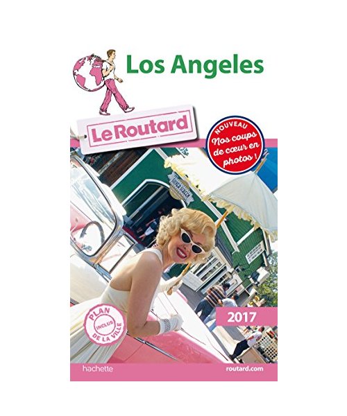 Guide du Routard Los Angeles 2017