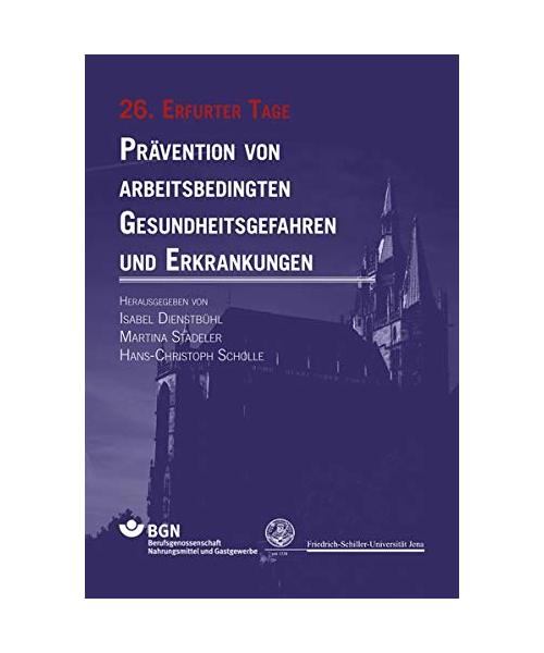 Prävention von arbeitsbedingten Gesundheitsgefahren und Erkrankungen 26