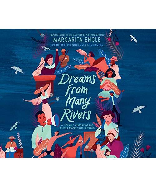 Dreams from Many Rivers: A Hispanic History of the United States Told in Poems