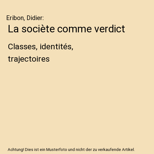 La sociète comme verdict
