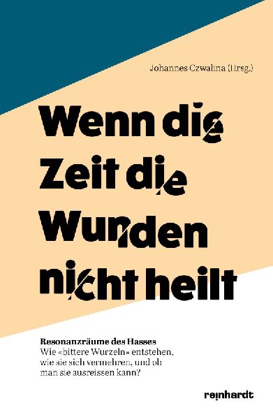 Wenn die Zeit die Wunden nicht heilt