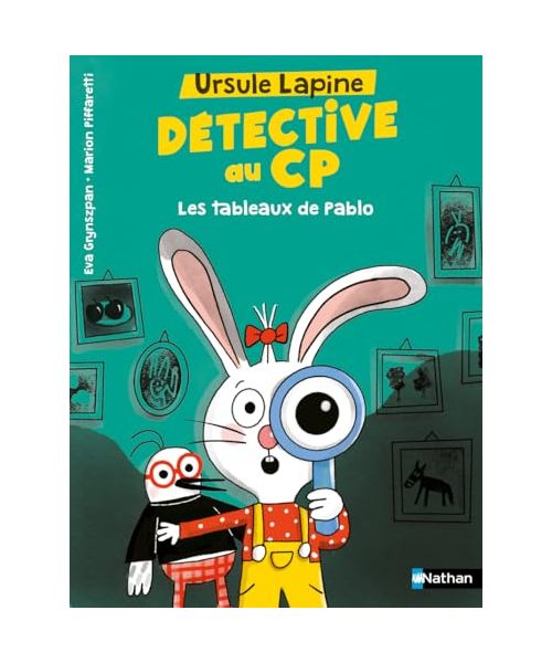 Ursule Lapine, détective au CP : Les tableaux de Pablo