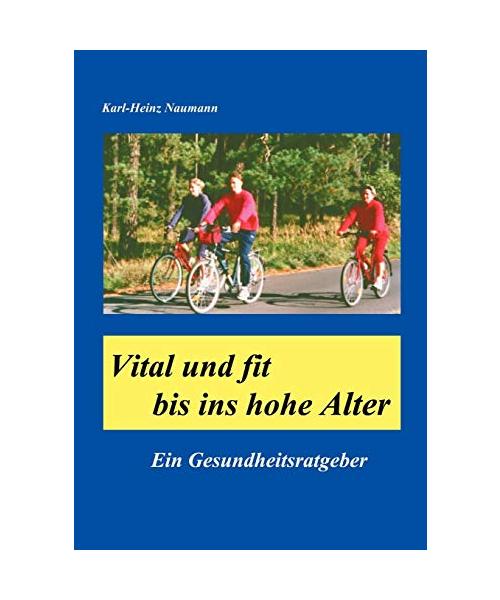 Vital und fit bis ins hohe Alter