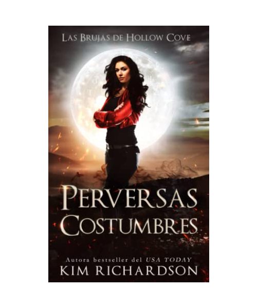 Perversas Costumbres (Las Brujas de Hollow Cove, Band 6)