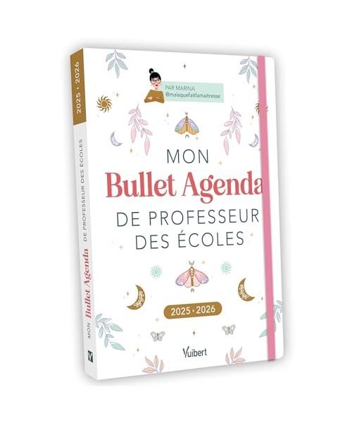 Mon Bullet Agenda de professeur des écoles 2025/2026: Le bullet agenda idéal pour une année créative !