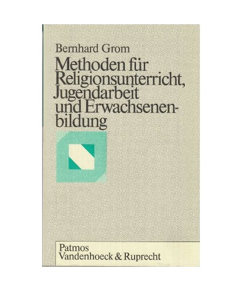 Methoden für Religionsunterricht, Jugendarbeit und Erwachsenenbildung