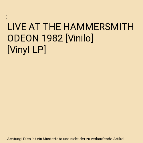 LIVE AT THE HAMMERSMITH ODEON 1982 [Vinilo] [Vinyl LP]