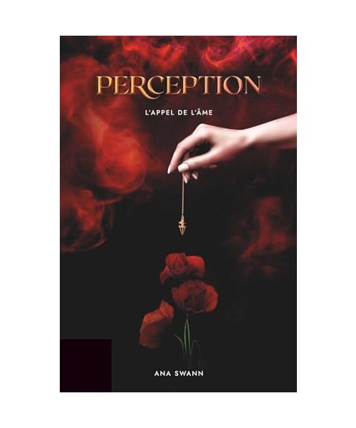 Perception: L'appel de l'âme