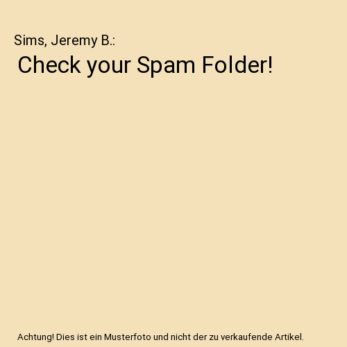 Check your Spam Folder!