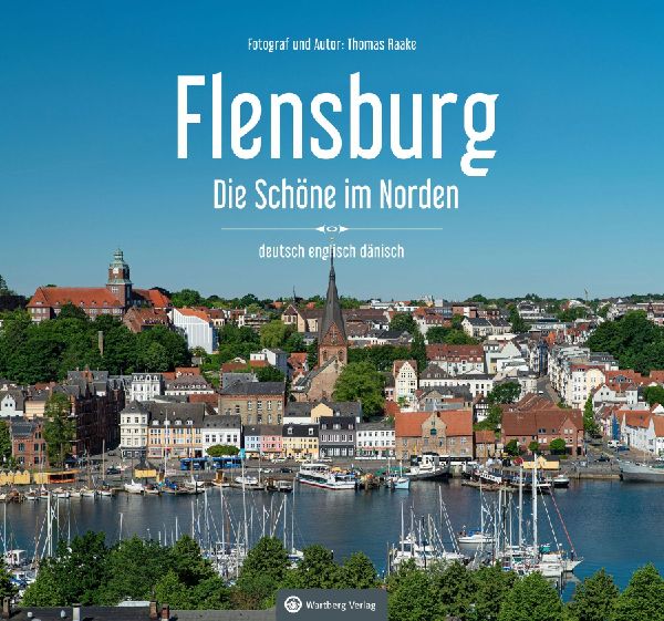 Flensburg - Die Schöne im Norden