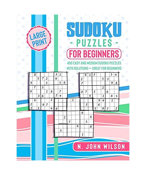 Sudoku Puzzles for Beginners: 400 Easy and Medium Sudoku Puzzles with Solutions - Great for Beginners