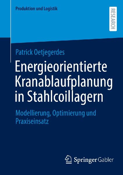 Energieorientierte Kranablaufplanung in Stahlcoillagern