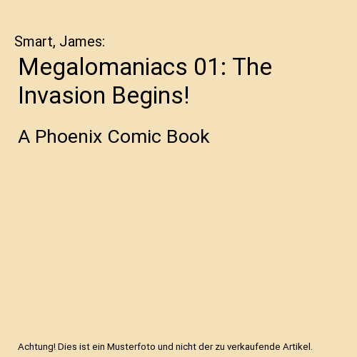 Megalomaniacs 01: The Invasion Begins!