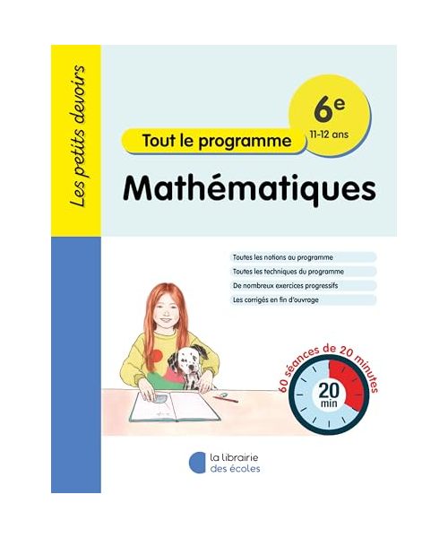 Les Petits Devoirs - Mathématiques 6e: 60 séances de 20 minutes