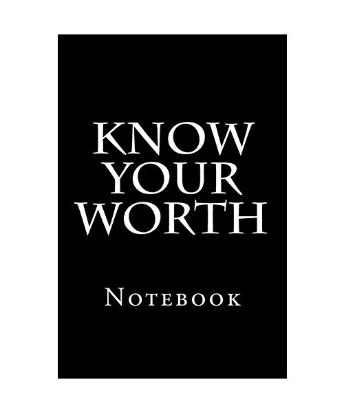 Know Your Worth: Notebook