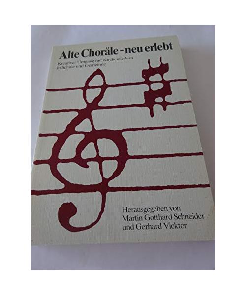 Alte Choräle neu erlebt