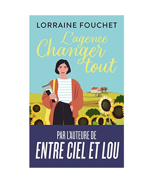 L'agence Changer tout