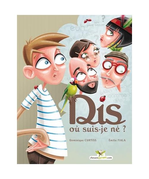 Dis... Où suis-je né ?