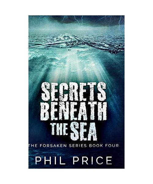 Secrets Beneath The Sea (The Forsaken Series Book 4)
